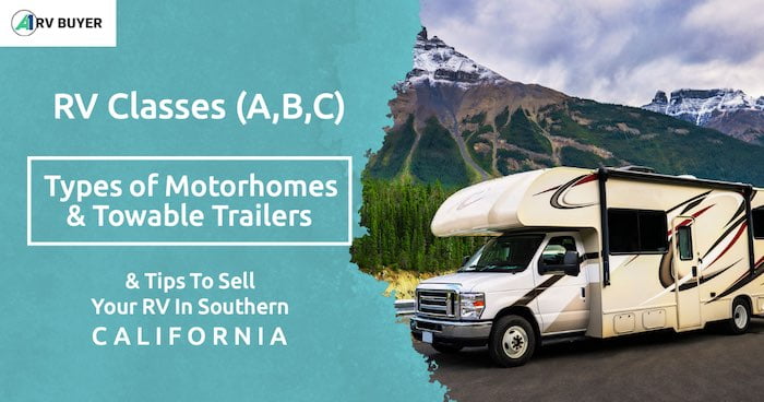 RV Classes: Types of Motorhomes and Travel Trailers