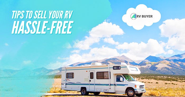 Sell an RV hassle-free with A1 RV Buyer